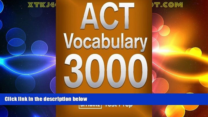 Price Official ACT Vocabulary 3000 : Become a True Master of ACT Vocabulary...Quickly Official