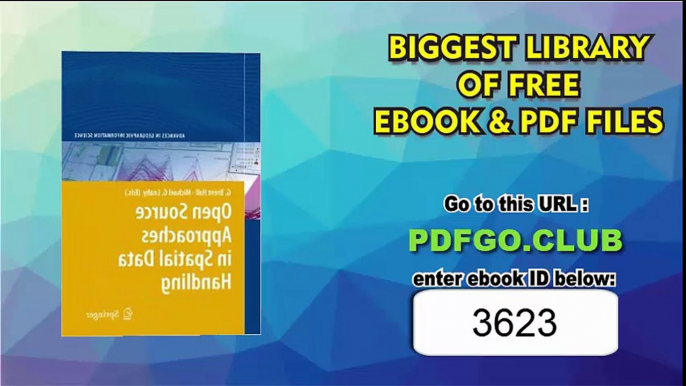 Open Source Approaches in Spatial Data Handling (Advances in Geographic Information Science)