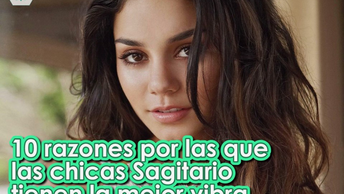 10 Razones por las que las chicas SAGITARIO SON LAS MEJORES