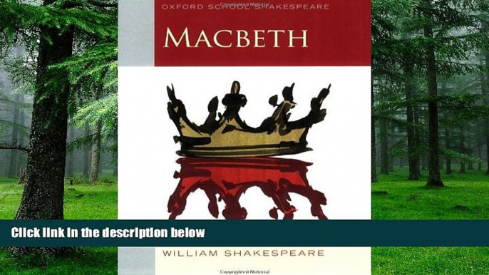 Pre Order Macbeth: Oxford School Shakespeare (Oxford School Shakespeare Series) William