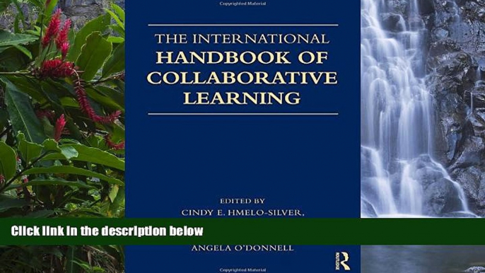 Read Online  The International Handbook of Collaborative Learning (Educational Psychology