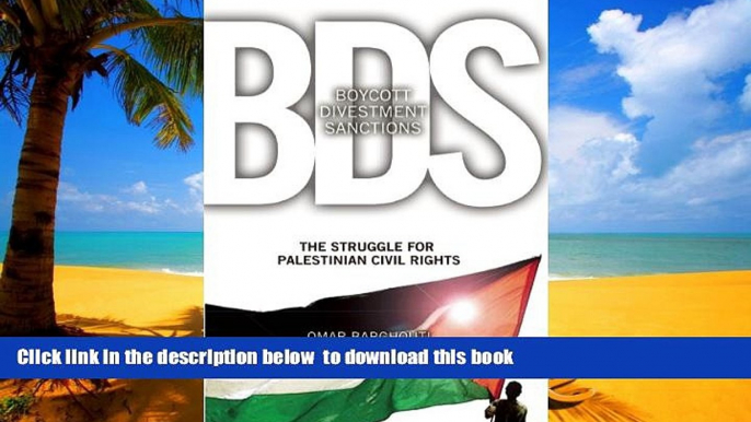 Best Price Omar Barghouti Boycott, Divestment, Sanctions: The Global Struggle for Palestinian