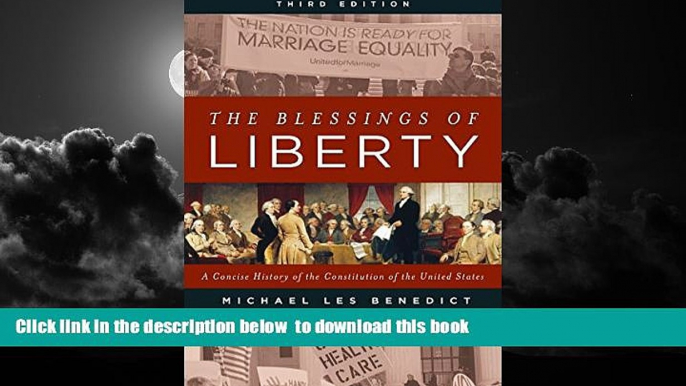 Buy Michael Les Benedict The Blessings of Liberty: A Concise History of the Constitution of the