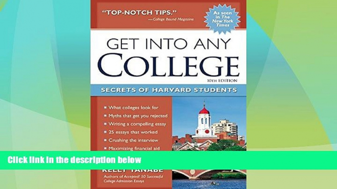 Price Get into Any College: Secrets of Harvard Students Gen Tanabe For Kindle