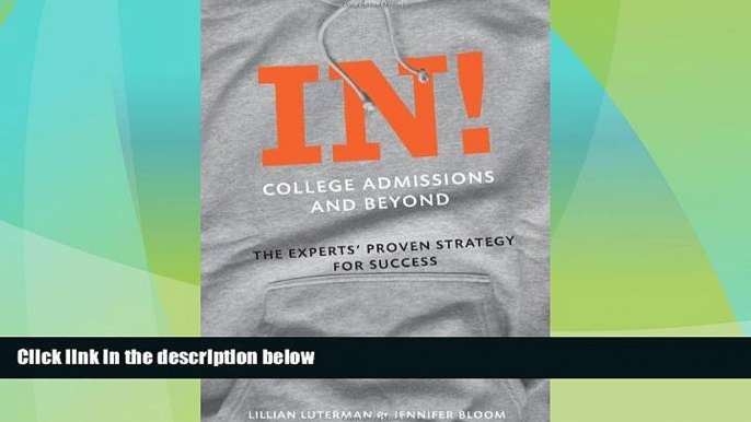 Price In! College Admissions and Beyond: The Experts  Proven Strategy for Success Lillian Luterman