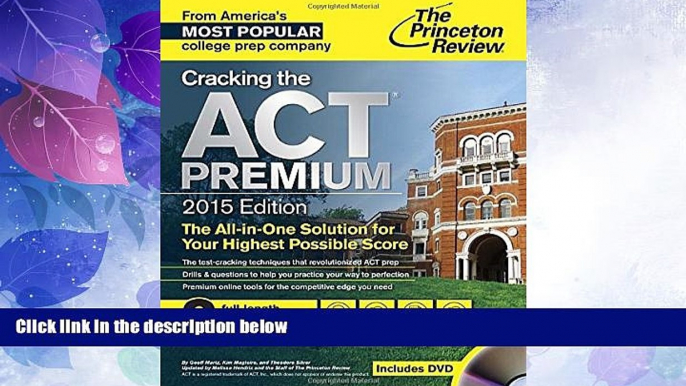 Best Price Cracking the ACT Premium Edition with 8 Practice Tests and DVD, 2015 (College Test