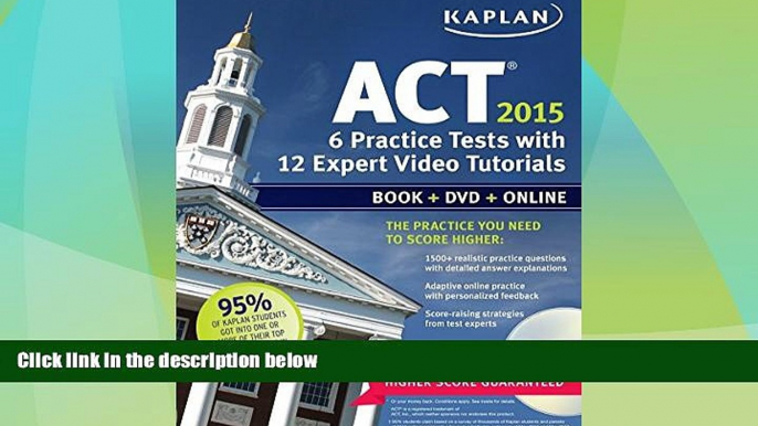 Price Kaplan ACT 2015 6 Practice Tests with 12 Expert Video Tutorials: Book + DVD + Online (Kaplan