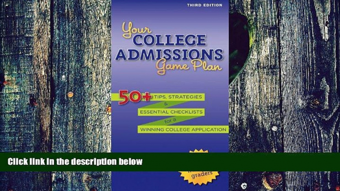 Download Kaplan Your College Admissions Game Plan: 50+ tips, strategies, and essential checklists