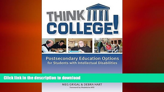 Hardcover Think College!: Postsecondary Education Options for Students with Intellectual