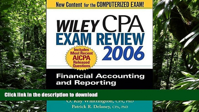 READ Wiley CPA Exam Review 2006: Financial Accounting and Reporting (Wiley CPA Examination Review: