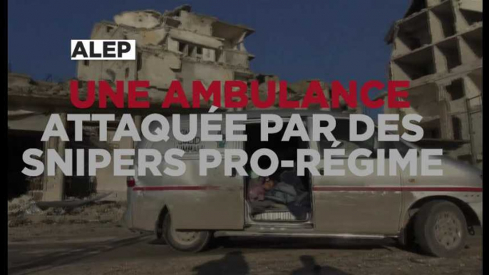 Alep : une ambulance de civils attaquée par des snipers pro-régime