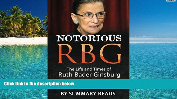 PDF [DOWNLOAD] Notorious RBG: The Life and Times of Ruth Bader Ginsburg by Irin Carmon   Shana