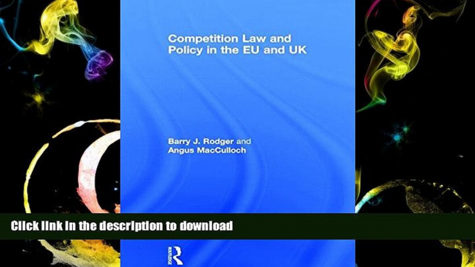 Read Book Competition Law and Policy in the EU and UK On Book