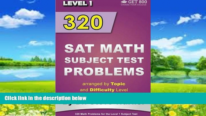 Online Steve Warner 320 SAT Math Subject Test Problems arranged by Topic and Difficulty Level  -