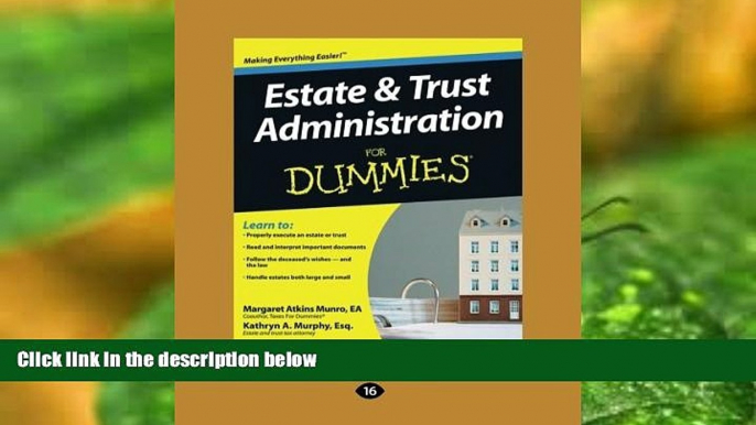 BEST PDF  Estate   Trust Administration for Dummies TRIAL EBOOK