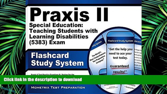 READ Praxis II Special Education: Teaching Students with Learning Disabilities (5383) Exam