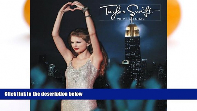 Read Online Taylor Swift 2012 Square 12X12 Wall Trade Calendar BrownTrout Publishers Inc Pre Order