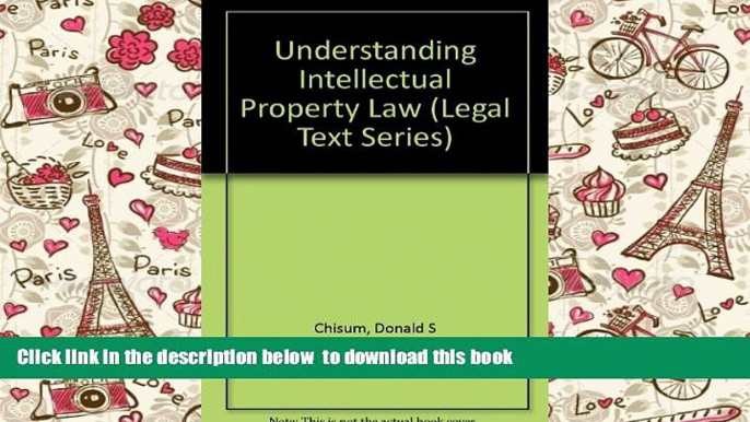 BEST PDF  Understanding Intellectual Property Law (Legal Text Series) FOR IPAD