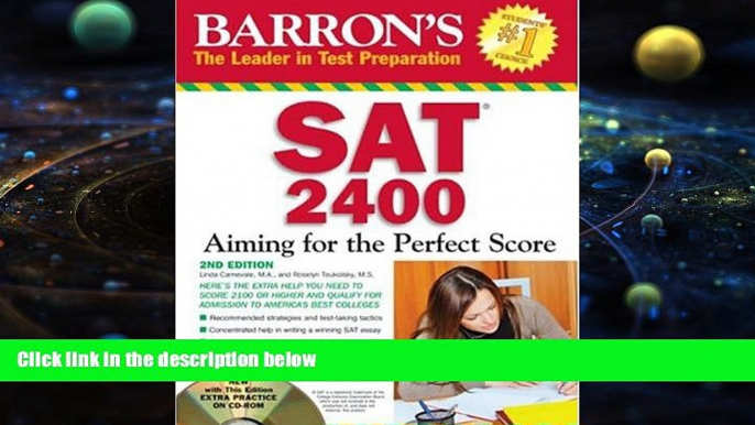 Online Linda Carnevale M.A. Barron s SAT 2400 with CD-ROM: Aiming for the Perfect Score Full Book