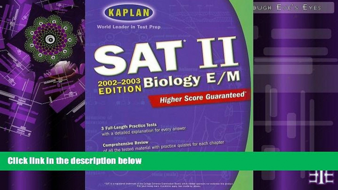 Price Kaplan SAT II Biology 2002-2003 (Kaplan SAT Subject Tests: Biology) Kaplan For Kindle