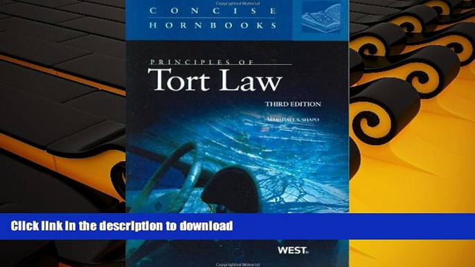 Pre Order Principles of Tort Law, 3d (Concise Hornbooks) (Concise Hornbook Series) On Book