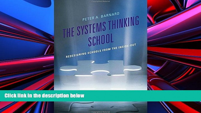 Audiobook The Systems Thinking School: Redesigning Schools from the Inside-Out (Leading Systemic