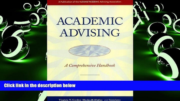 Pre Order Academic Advising: A Comprehensive Handbook (The Jossey-Bass Higher and Adult Education