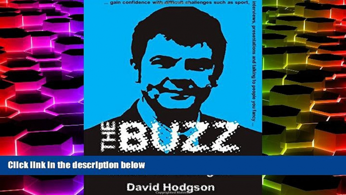 Pre Order The Buzz: A Practical Confidence Builder for Teenagers (Independent Thinking Series)