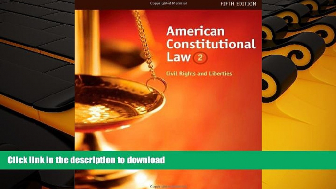 Read Book American Constitutional Law: Civil Rights and Liberties, Volume II