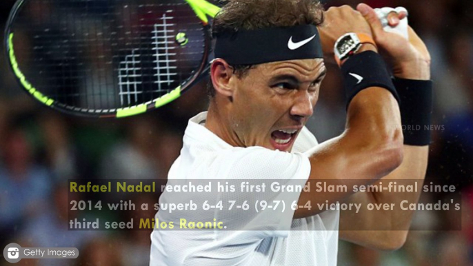 Rafael Nadal defeats Milos Raonic to reach Australian Open semi-finals