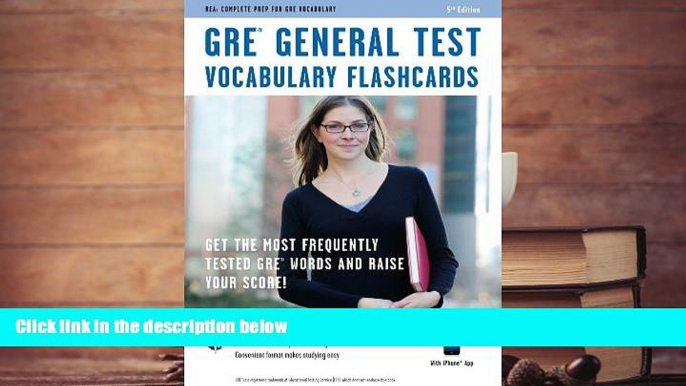 Read Book GRE Vocabulary Flashcard Book (GRE Test Preparation) Editors of REA  For Online