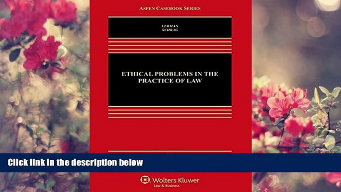 READ book Ethical Problems in the Practice of Law (Aspen Casebook) Lisa G. Lerman For Kindle