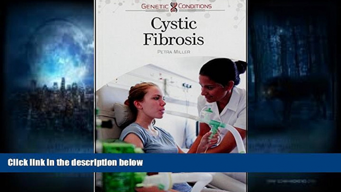 PDF  Cystic Fibrosis (Genetic Conditions) Petra Miller Trial Ebook