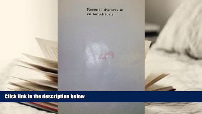 PDF  Recent advances in endometriosis: Proceedings of a symposium, Augusta, Georgia, March 5-6,