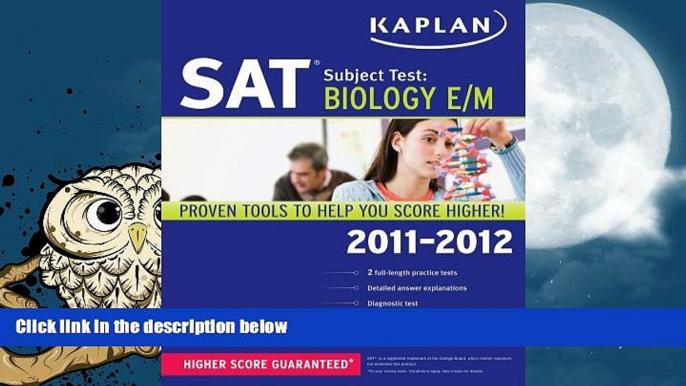 Best Price Kaplan SAT Subject Test Biology E/M 2011-2012 (Kaplan SAT Subject Tests: Biology)