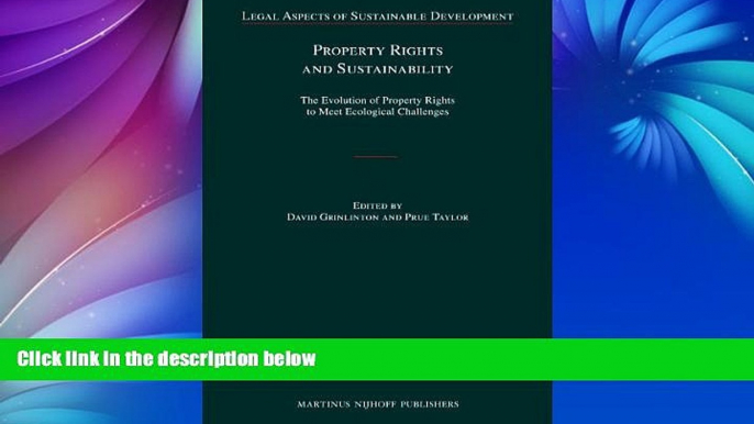 Read Online David Grinlinton  Prue Taylor Property Rights and Sustainability (Legal Aspects of