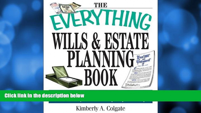 Buy Kimberly A. Colgate The Everything Wills And Estate Planning Book: Professional Advice to