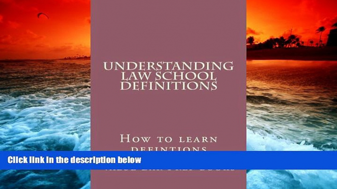 Price Understanding Law School Definitions: How to learn defintions Value Bar Prep books For Kindle