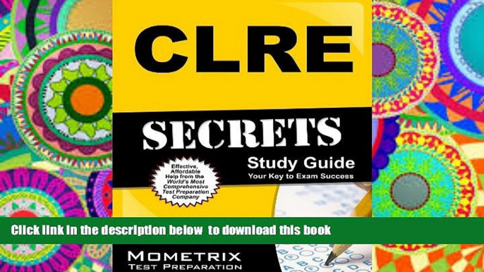 BEST PDF  CLRE Secrets Study Guide: CLRE Exam Review for the Contact Lens Registry Examination