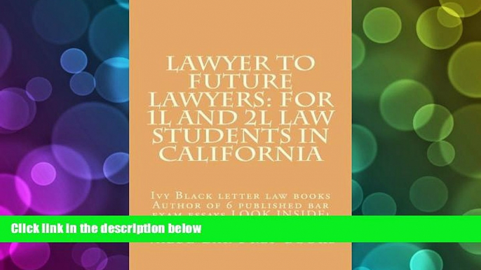 Price Lawyer to future lawyers: For 1L and 2L law students in California: Ivy Black letter law