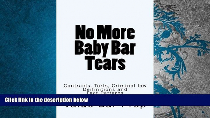 Best Price No More Baby Bar Tears: Contracts, Torts, Criminal law Value Bar Prep On Audio