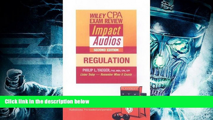 Best Price Wiley Cpa Examination Review Impact Audios, Regulation: Library Edition (Wiley CPA Exam