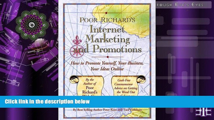 Buy Peter Kent Poor Richard s Internet Marketing and Promotions: How to Promote Yourself, Your