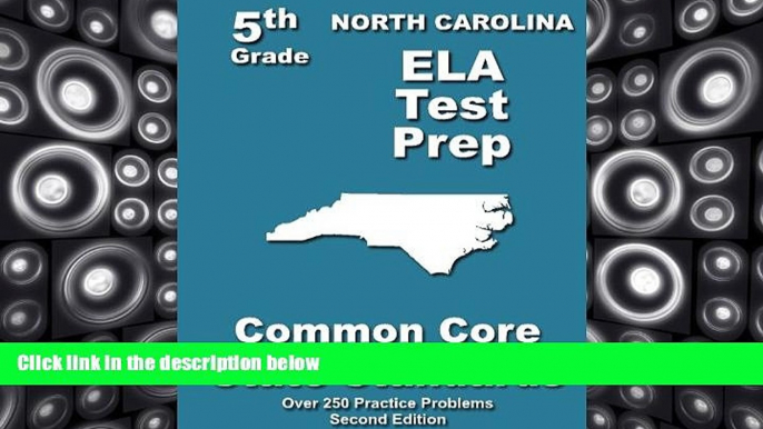 Pre Order North Carolina 5th Grade ELA Test Prep: Common Core Learning Standards Teachers