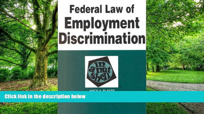 Buy NOW  Federal Law of Employment Discrimination in a Nutshell (In a Nutshell (West Publishing))