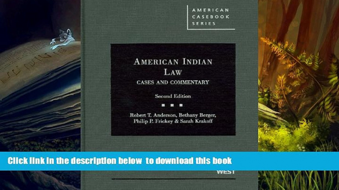 PDF [DOWNLOAD] American Indian Law, Cases and Commentary, 2d (American Casebook) (American