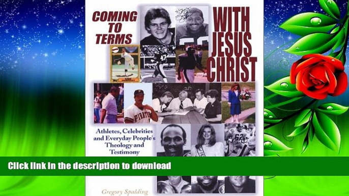 Pre Order Coming to Terms With Jesus Christ: Athletes, Celebrities and Everyday People s Theology