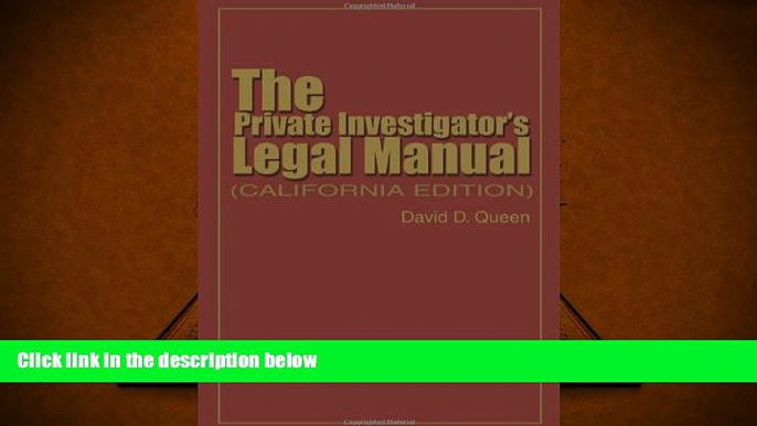 PDF [FREE] DOWNLOAD  The Private Investigator s Legal Manual: (California Edition) [DOWNLOAD] ONLINE