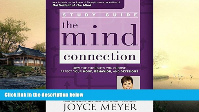 Price The Mind Connection Study Guide: How the Thoughts You Choose Affect Your Mood, Behavior, and