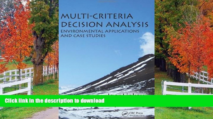 PDF [FREE] DOWNLOAD  Multi-Criteria Decision Analysis: Environmental Applications and Case Studies